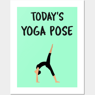 Today's Yoga Pose - One-Legged Wheel Posters and Art